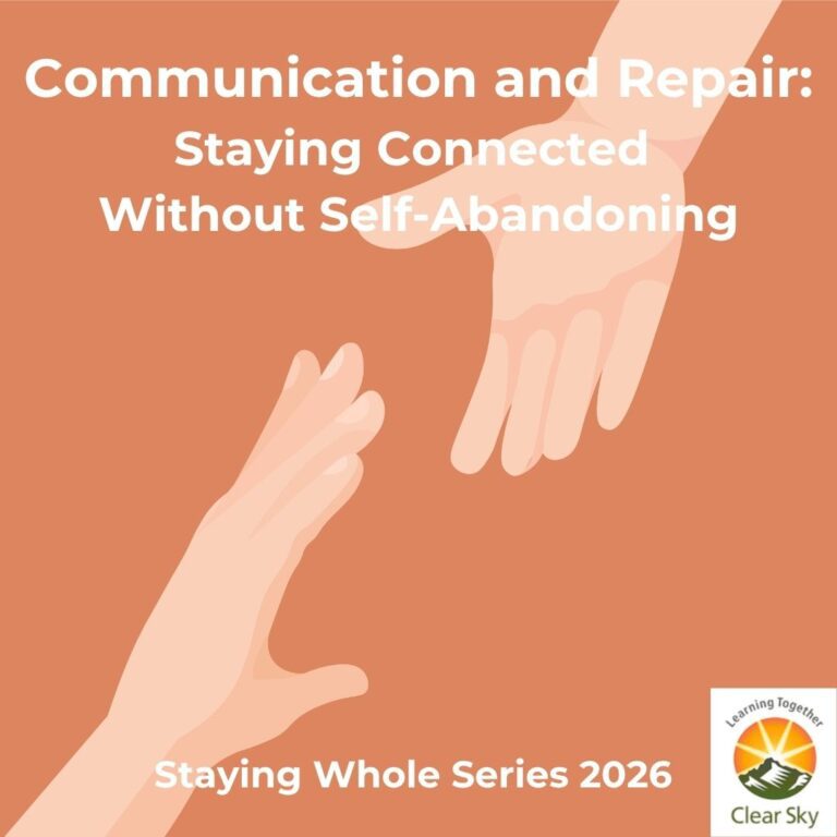 Communication and Repair: Staying Connected Without Self-Abandoning